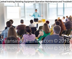 jadwal training Rotating Equipment Operation Maintenance and Troubleshooting jadwal training Mechanical & Electrical Engineering