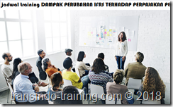 jadwal training DAMPAK PERUBAHAN IFRS TERHADAP PERPAJAKAN PERUBAHAN IT DAN PENILAIAN PERUSAHAAN jadwal training penyusunan laporan arus kas