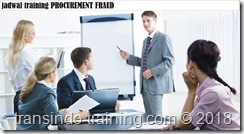 jadwal training TECHNIQUES & STRATEGIES IN FRAUD DETECTION AND PREVENTION OF PROCUREMENT 