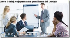 jadwal training BELT CONVEYOR OPERATION AND MAINTENANCE 
