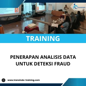 TRAINING PENERAPAN ANALISIS DATA UNTUK DETEKSI FRAUD