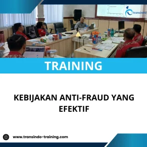 TRAINING KEBIJAKAN ANTI-FRAUD YANG EFEKTIF