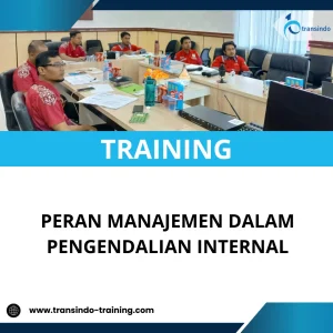 TRAINING PERAN MANAJEMEN DALAM PENGENDALIAN INTERNAL