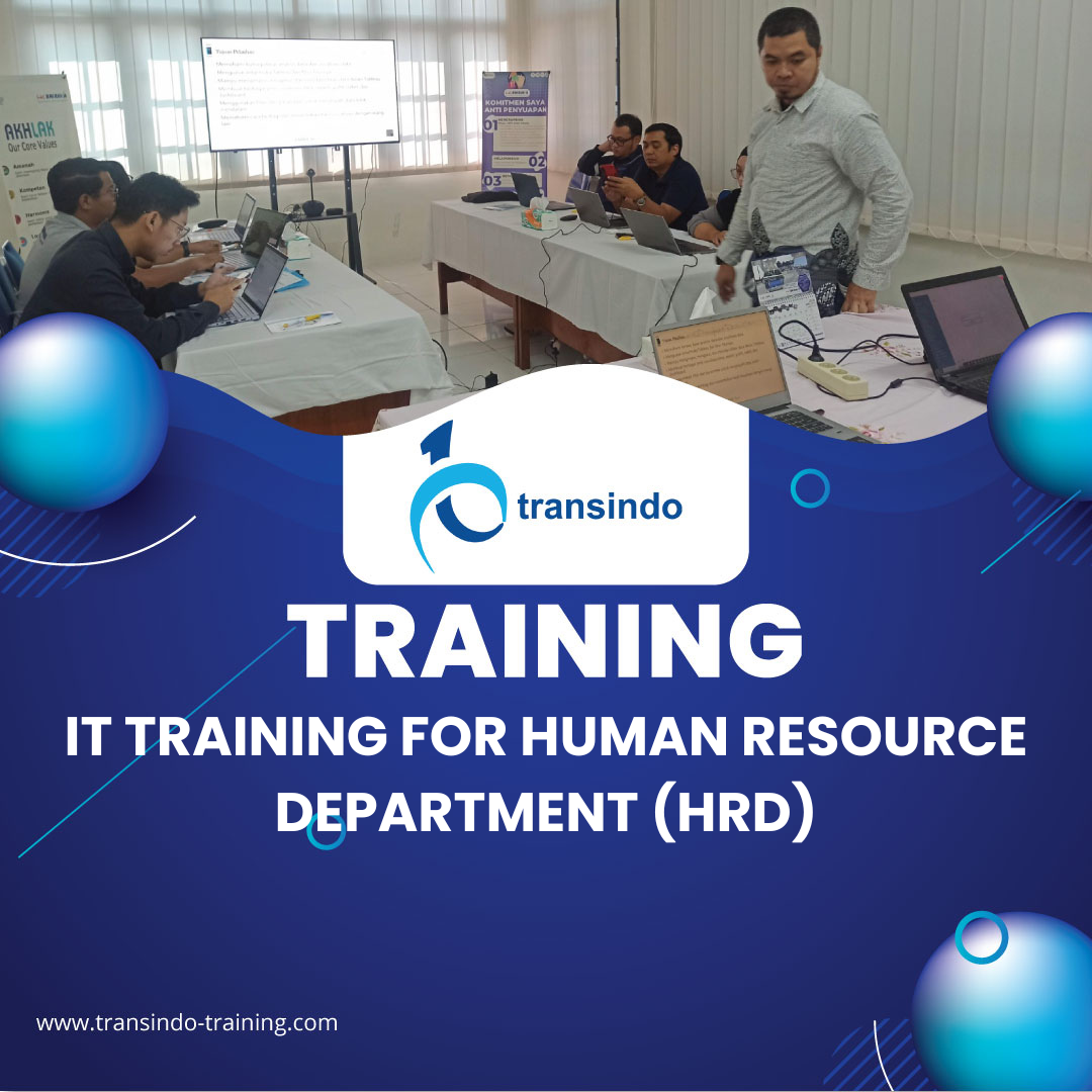 TRAINING IT TRAINING FOR HUMAN RESOURCE DEPARTMENT (HRD)