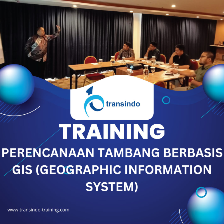 TRAINING PERENCANAAN TAMBANG BERBASIS GIS (GEOGRAPHIC INFORMATION SYSTEM)