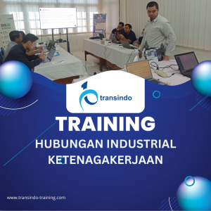 TRAINING HUBUNGAN INDUSTRIAL KETENAGAKERJAAN