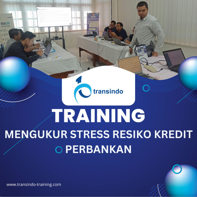 TRAINING MENGUKUR STRESS RESIKO KREDIT PERBANKAN