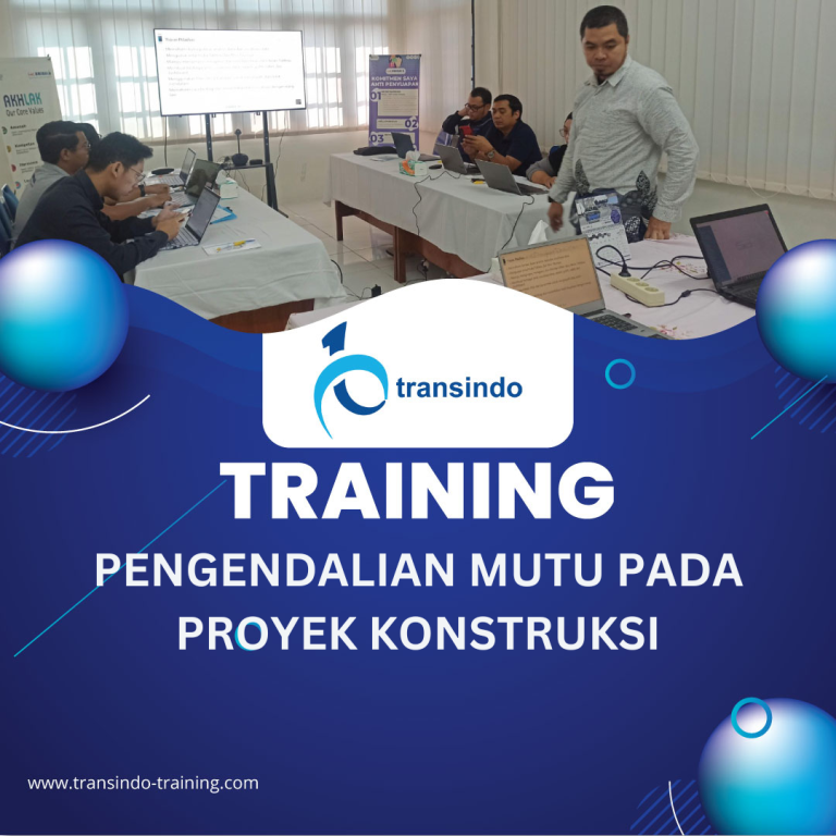 TRAINING PENGENDALIAN MUTU PADA PROYEK KONSTRUKSI