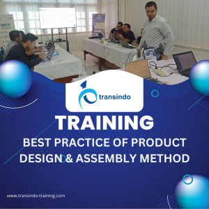 TRAINING BEST PRACTICE OF PRODUCT DESIGN & ASSEMBLY METHOD
