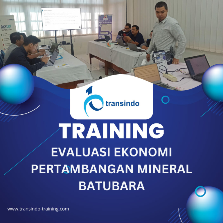 TRAINING EVALUASI EKONOMI PERTAMBANGAN MINERAL BATUBARA