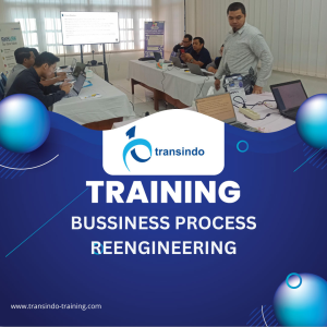 TRAINING BUSSINESS PROCESS REENGINEERING