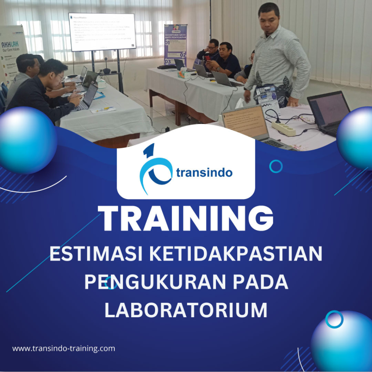 TRAINING ESTIMASI KETIDAKPASTIAN PENGUKURAN PADA LABORATORIUM