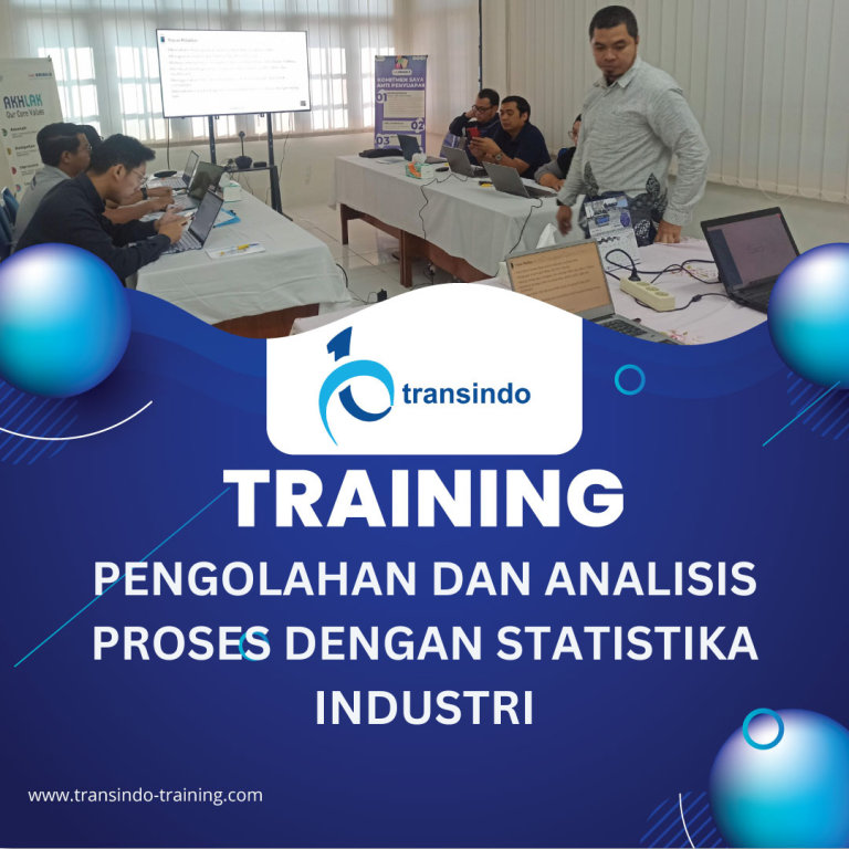TRAINING PENGOLAHAN DAN ANALISIS PROSES DENGAN STATISTIKA INDUSTRI