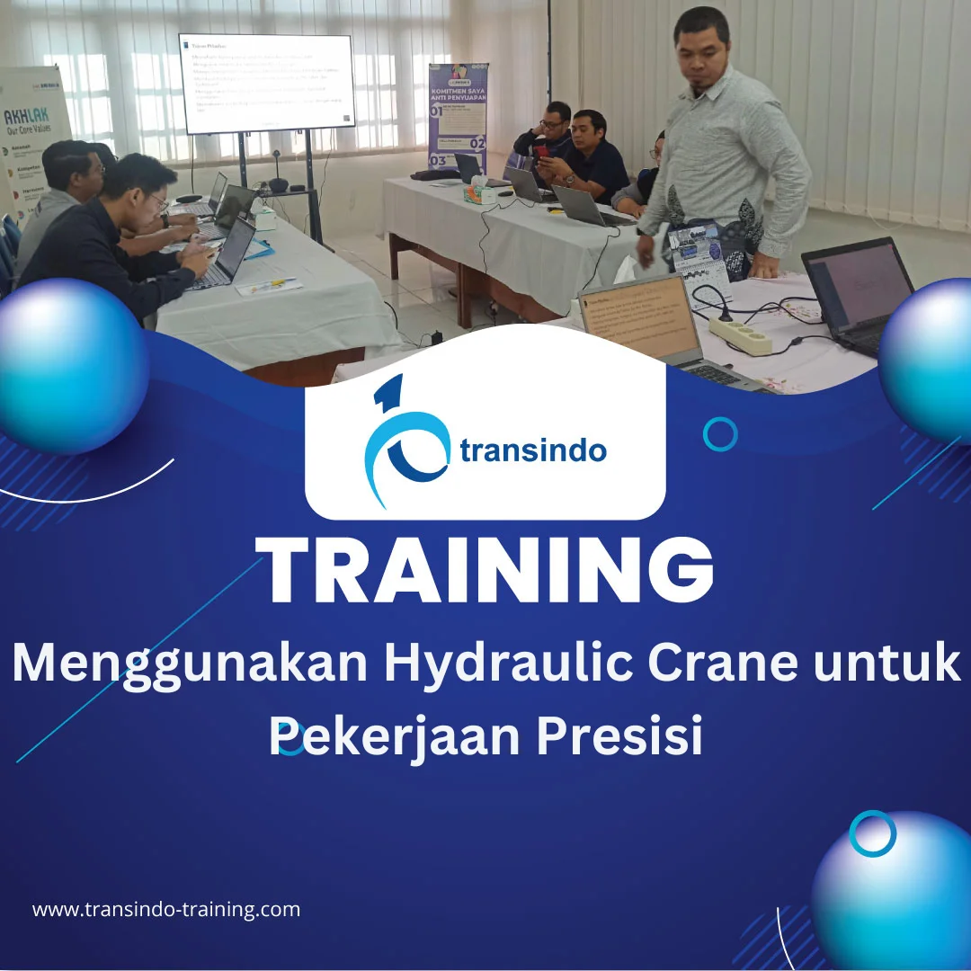 TRAINING MENGGUNAKAN HYDRAULIC CRANE UNTUK PEKERJAAN PRESISI