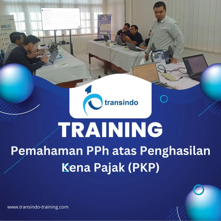 TRAINING PEMAHAMAN PPH ATAS PENGHASILAN KENA PAJAK (PKP)