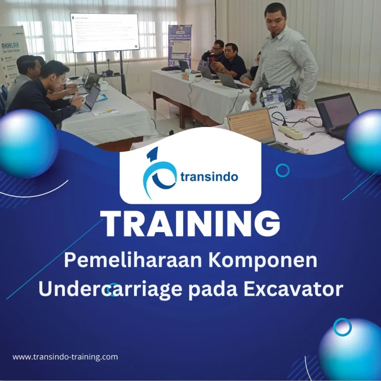 TRAINING PEMELIHARAAN KOMPONEN UNDERCARRIAGE PADA EXCAVATOR
