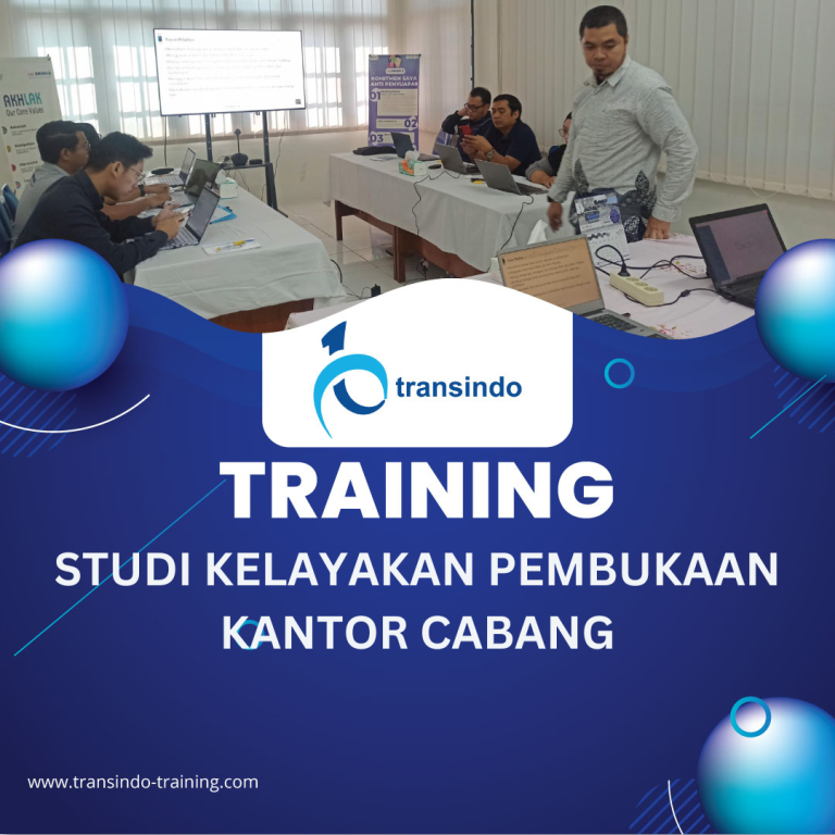 TRAINING STUDI KELAYAKAN PEMBUKAAN KANTOR CABANG