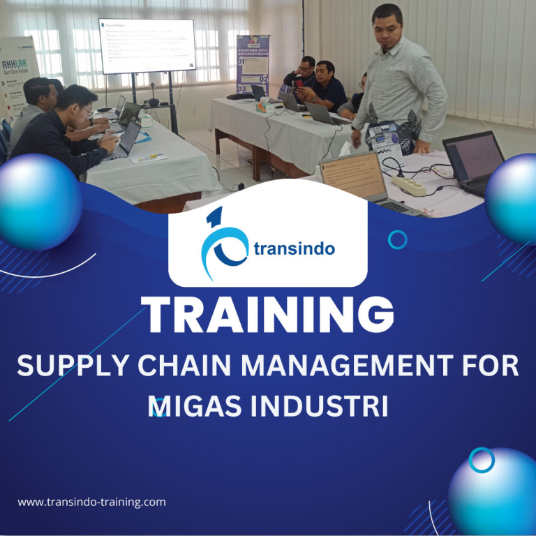 TRAINING SUPPLY CHAIN MANAGEMENT FOR MIGAS INDUSTRI