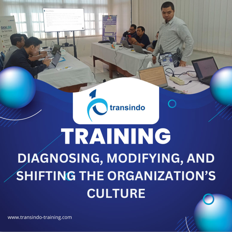 TRAINING DIAGNOSING, MODIFYING, AND SHIFTING THE ORGANIZATION’S CULTURE