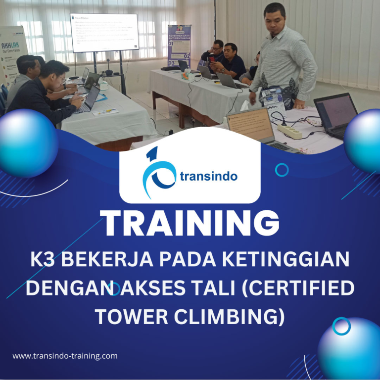 TRAINING K3 BEKERJA PADA KETINGGIAN DENGAN AKSES TALI (CERTIFIED TOWER CLIMBING)