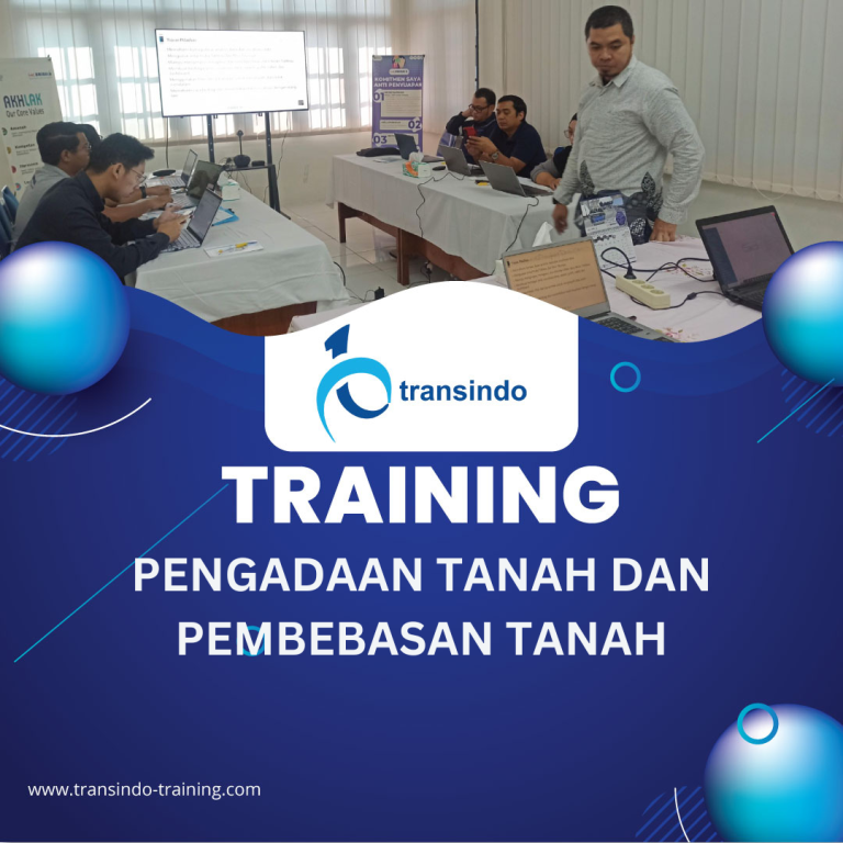 TRAINING PENGADAAN TANAH DAN PEMBEBASAN TANAH