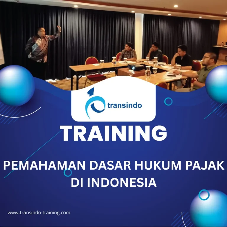 TRAINING PEMAHAMAN DASAR HUKUM PAJAK DI INDONESIA