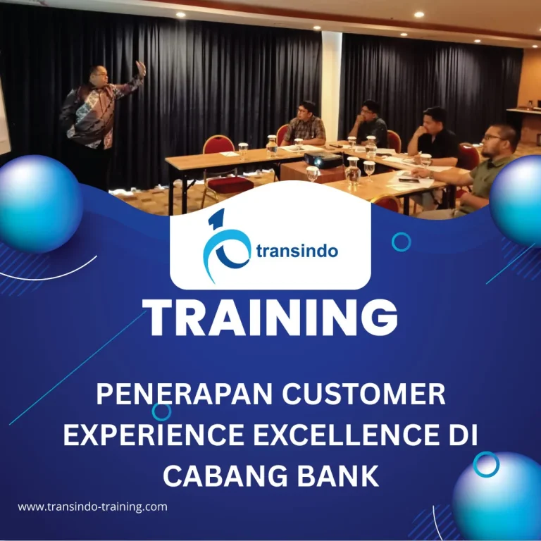 TRAINING PENERAPAN CUSTOMER EXPERIENCE EXCELLENCE DI CABANG BANK