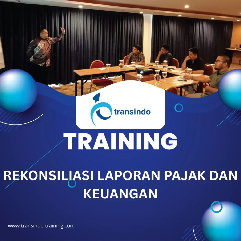 TRAINING REKONSILIASI LAPORAN PAJAK DAN KEUANGAN
