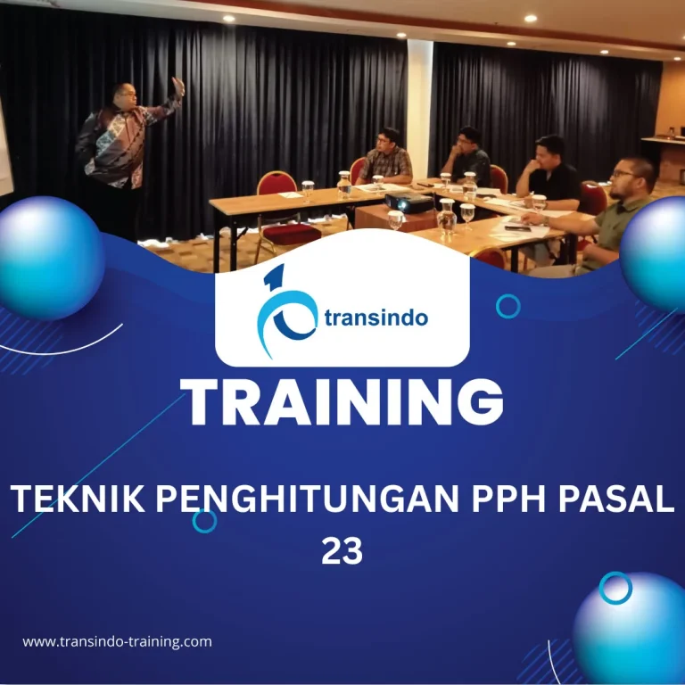TRAINING TEKNIK PENGHITUNGAN PPH PASAL 23