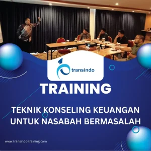 TEKNIK KONSELING KEUANGAN UNTUK NASABAH BERMASALAH