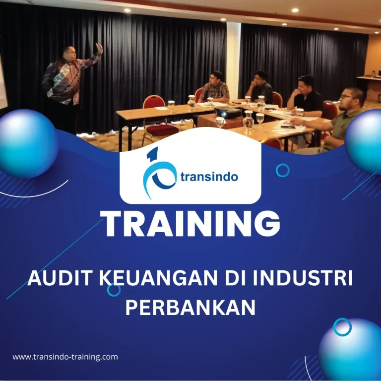 TRAINING AUDIT KEUANGAN DI INDUSTRI PERBANKAN