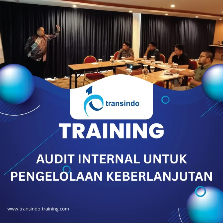 TRAINING AUDIT INTERNAL UNTUK PENGELOLAAN KEBERLANJUTAN