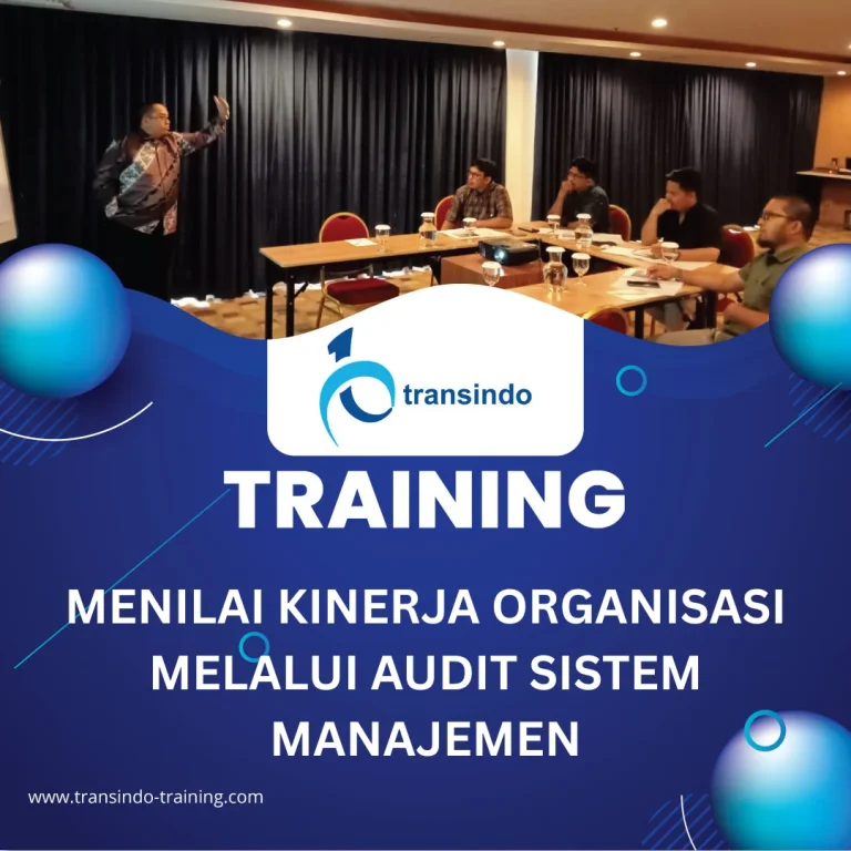 TRAINING MENILAI KINERJA ORGANISASI MELALUI AUDIT SISTEM MANAJEMEN