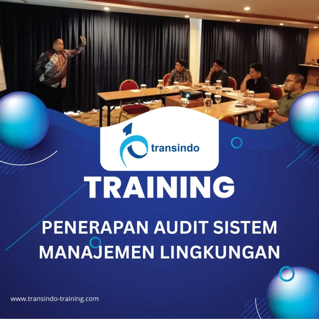 TRAINING PENERAPAN AUDIT SISTEM MANAJEMEN LINGKUNGAN