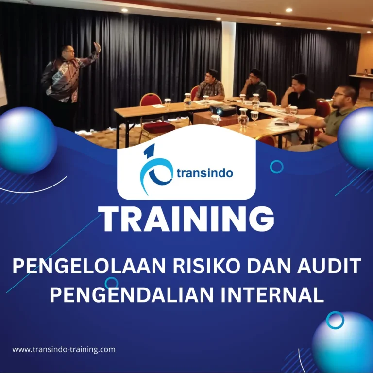 TRAINING PENGELOLAAN RISIKO DAN AUDIT PENGENDALIAN INTERNAL