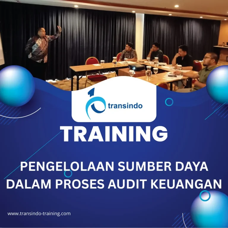 TRAINING PENGELOLAAN SUMBER DAYA DALAM PROSES AUDIT KEUANGAN