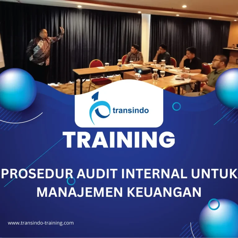 TRAINING PROSEDUR AUDIT INTERNAL UNTUK MANAJEMEN KEUANGAN