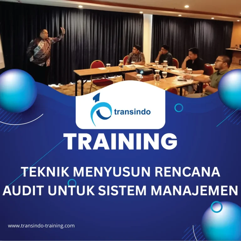 TRAINING TEKNIK MENYUSUN RENCANA AUDIT UNTUK SISTEM MANAJEMEN