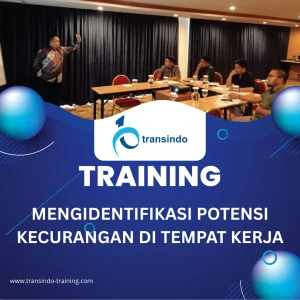 TRAINING MENGIDENTIFIKASI POTENSI KECURANGAN DI TEMPAT KERJA