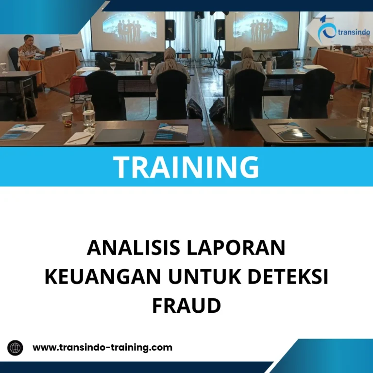 TRAINING ANALISIS LAPORAN KEUANGAN UNTUK DETEKSI FRAUD