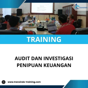TRAINING AUDIT DAN INVESTIGASI PENIPUAN KEUANGAN