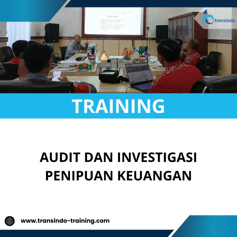 TRAINING AUDIT DAN INVESTIGASI PENIPUAN KEUANGAN