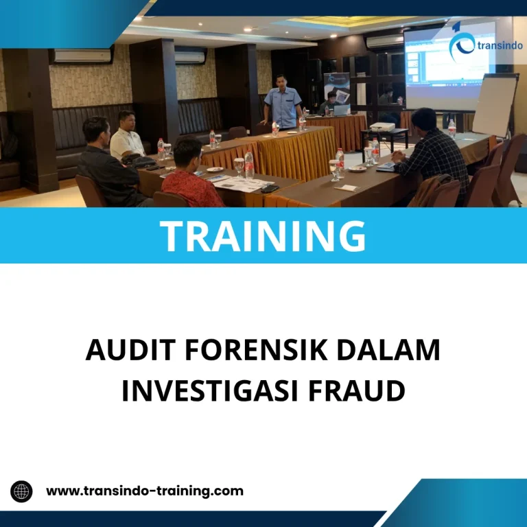 TRAINING AUDIT FORENSIK DALAM INVESTIGASI FRAUD
