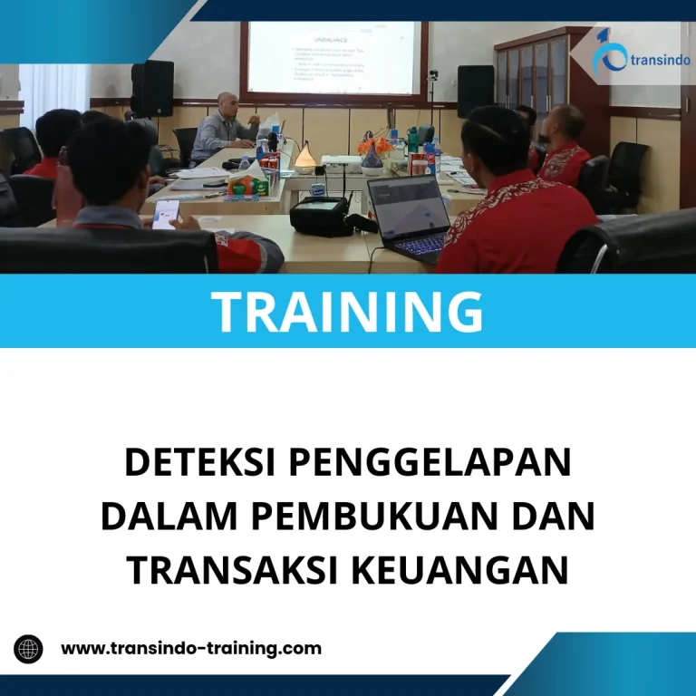 TRAINING DETEKSI PENGGELAPAN DALAM PEMBUKUAN DAN TRANSAKSI KEUANGAN