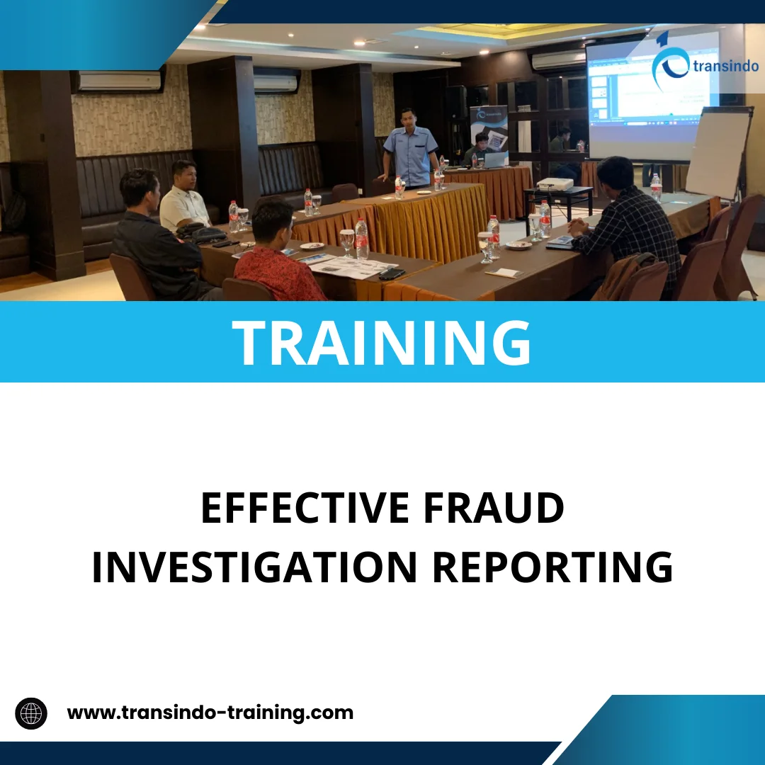 TRAINING EFFECTIVE FRAUD INVESTIGATION REPORTING