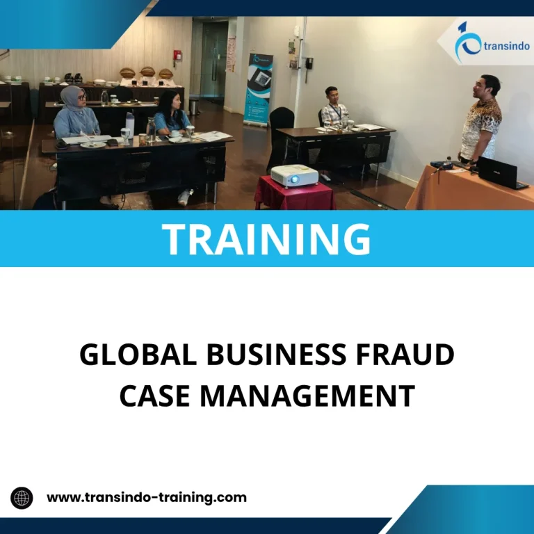 TRAINING GLOBAL BUSINESS FRAUD CASE MANAGEMENT
