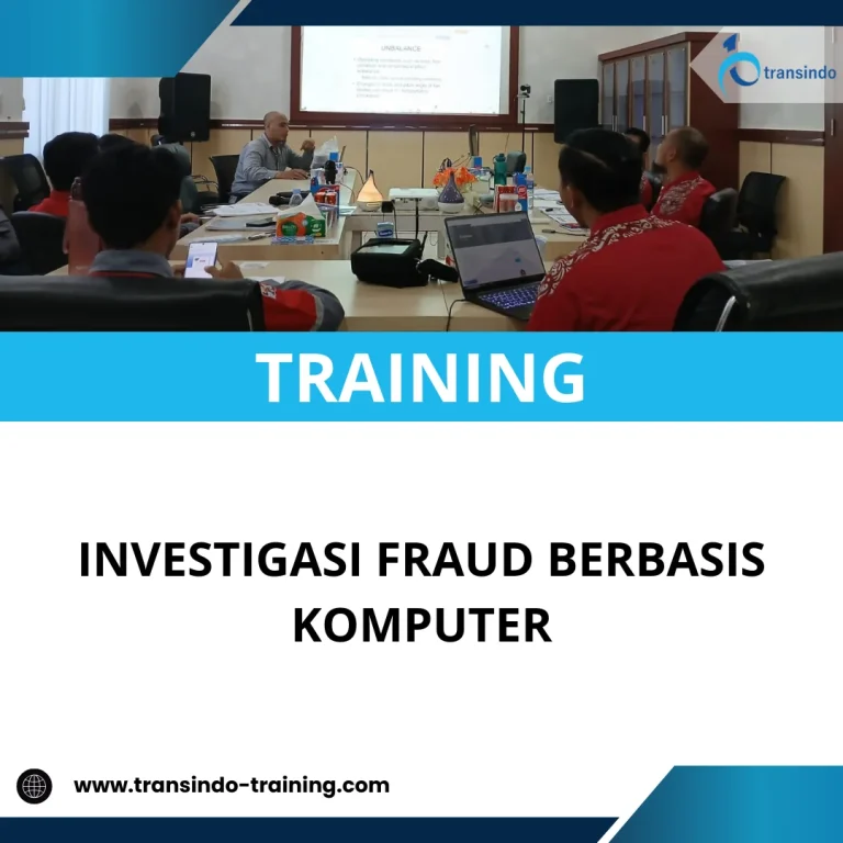 TRAINING INVESTIGASI FRAUD BERBASIS KOMPUTER