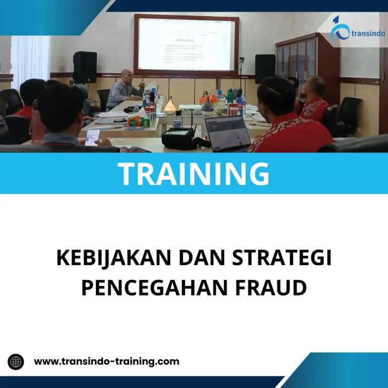 TRAINING KEBIJAKAN DAN STRATEGI PENCEGAHAN FRAUD