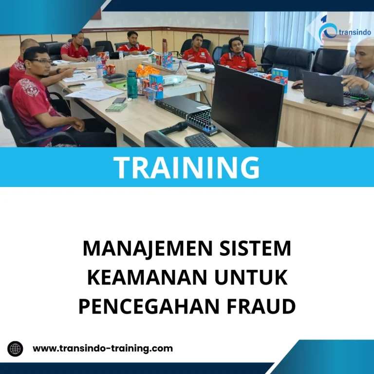 TRAINING MANAJEMEN SISTEM KEAMANAN UNTUK PENCEGAHAN FRAUD