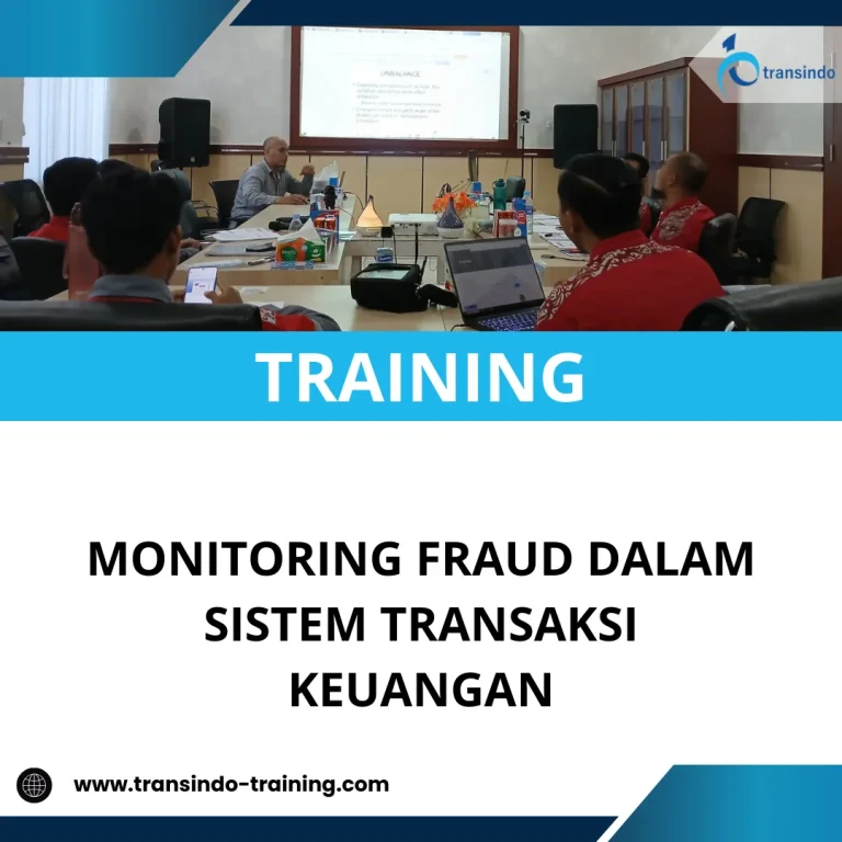 TRAINING MONITORING FRAUD DALAM SISTEM TRANSAKSI KEUANGAN